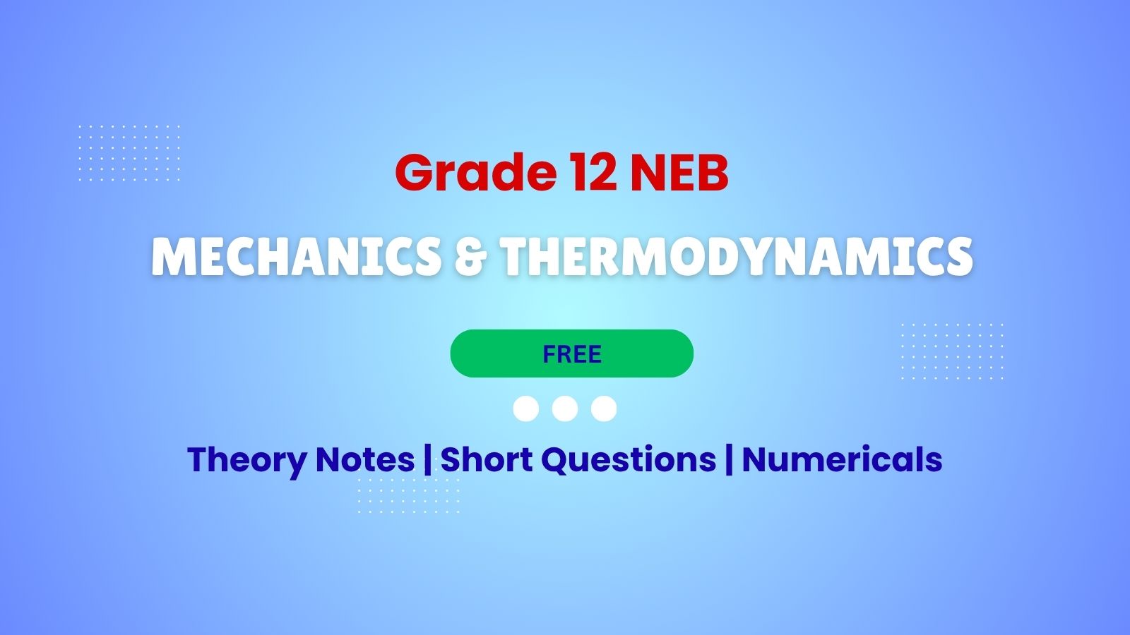 Mechanics & Thermodynamics - Grade 12 NEB